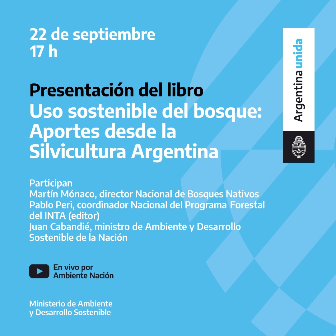 Presentación del libro “Uso Sostenible del Bosque: Aportes desde la Silvicultura Argentina”.
📆 22 de septiembre, 17:00 (hora Argentina) a través del vivo de YouTube del Ministerio de Ambiente y Desarrrollo Sostenible.

Enlace para acceder al vivo 👇 
youtu.be/a2KFHTEBYx8