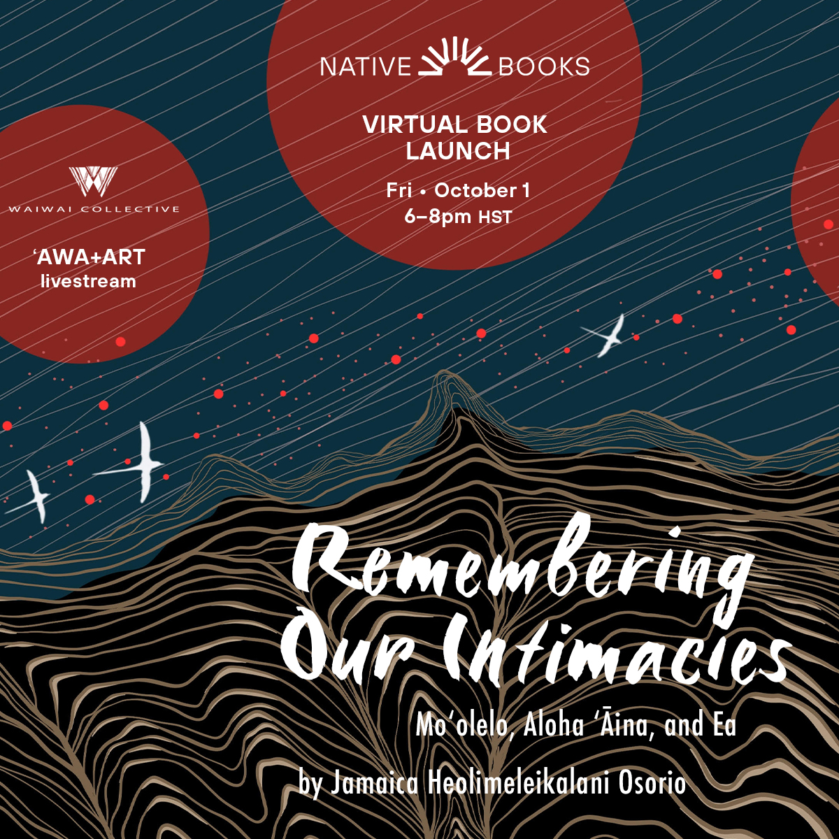 EmpoweredPI's tweet image. Remembering Our Intimacies
Friday, October 1st, 20201 at 6 pm HST/9pm PST with author @jamaicaosorio featuring Lani Teves &amp;amp; Maile Meyer

Join the #BookLaunch virtually with @Na_Mea_Hawaii and partners at facebook.com/nativebookshi
#NativeBooks #NativeTwitter