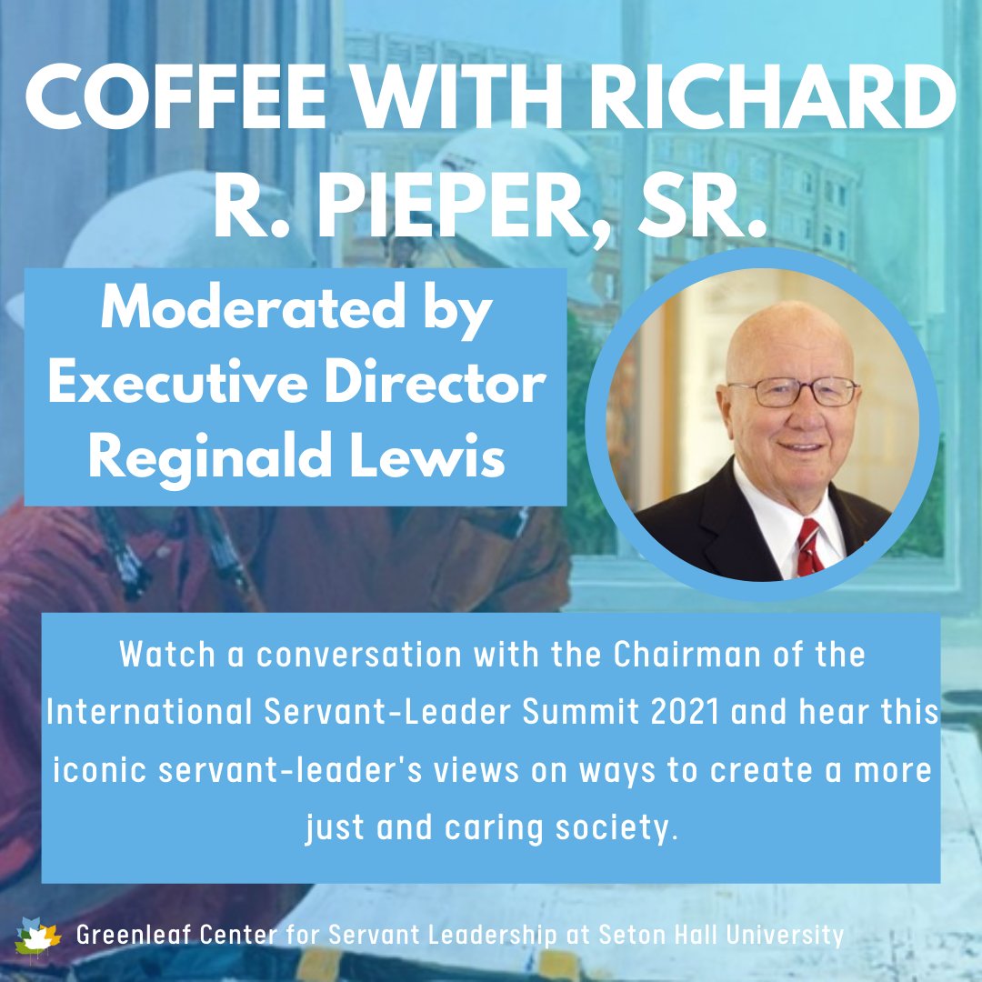 greenleafcenter's tweet photo. See our Coffee With Richard R. Pieper, Sr. recording today!
#webinar #servantleadership 
https://t.co/9rMyCiPCo7 https://t.co/w0Ih3NsSCE