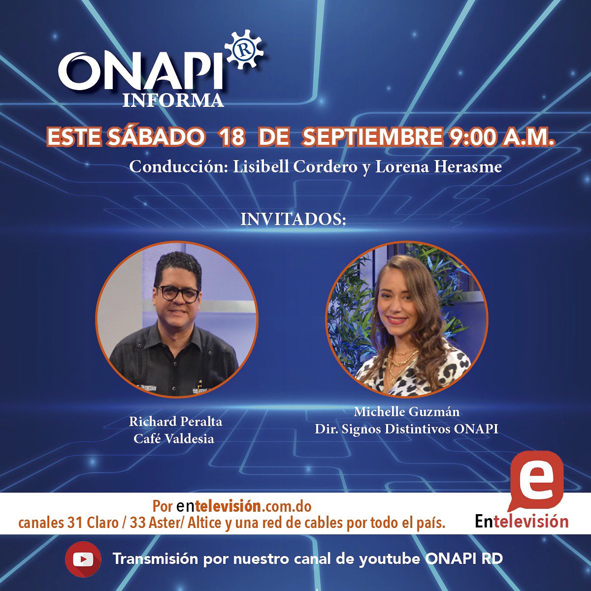 OnapiRD's tweet image. No te pierdas este sábado 18 de septiembre nuestro programa ONAPI Informa, donde tendremos como invitados a Richard Peralta, café Valdesia y Michelle Guzmán, Directora de Signos Distintivos (ONAPI). ¡Los esperamos!
¡No te olvides de suscribirte a nuestro canal! 
#ONAPIInforma