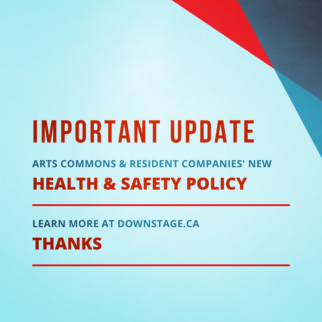 DownstageYYC's tweet image. Downstage is committed to a Safe and Healthy season in all Arts Commons venues. 
For more information about the venue-wide policy: 
artscommons.ca/whats-on/healt…
Check out downstage.ca for our 2021-22 season.