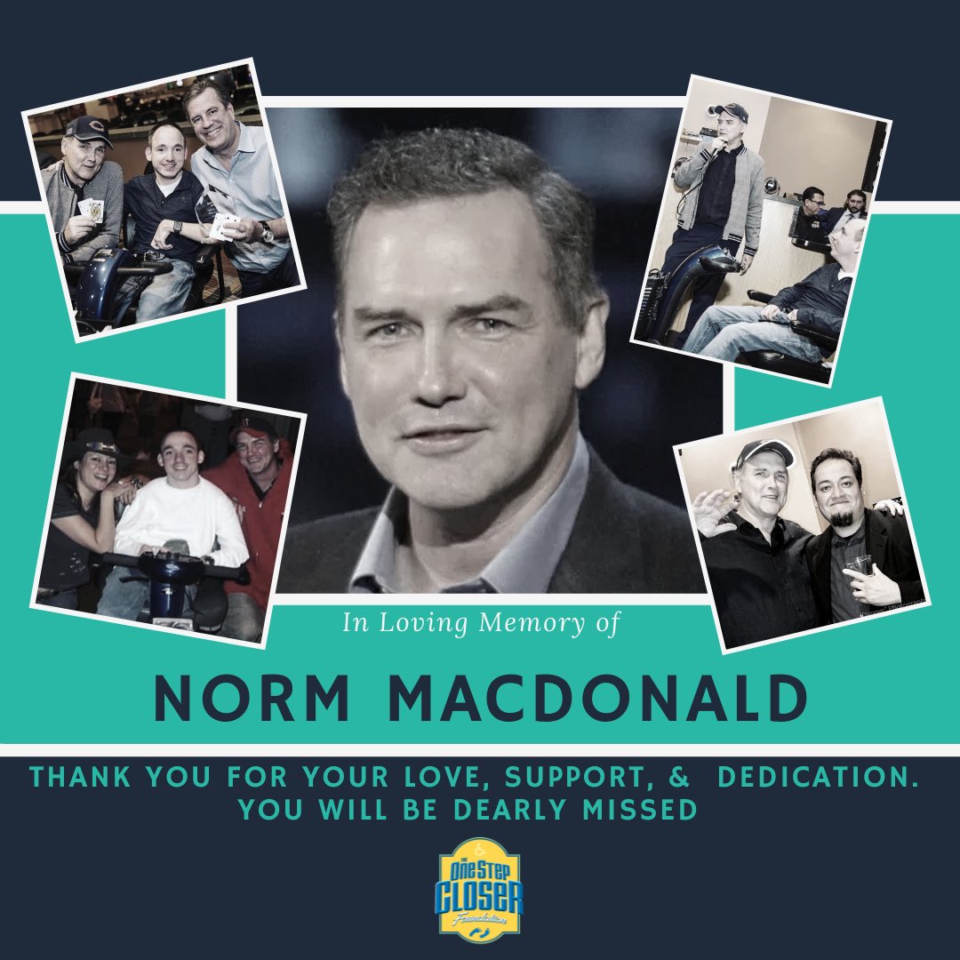 It’s with a heavy heart, we remember Norm MacDonald. The news of the passing of a comic legend, friend, &amp; active supporter of 1SCF was devastating to many. He will be missed! We extend our prayers and condolences to his family, friends, &amp; all who had the pleasure of knowing him.