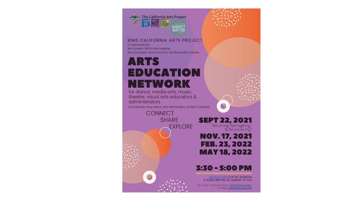 RIMS California Arts Project - Arts Education Network. No cost to attend. A Zoom link will be emailed following registration. Registration Link: sbcss.k12oms.org/28-209757