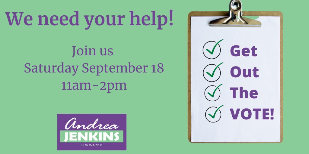 Want to connect with your neighbors and help re-elect Andrea? Join us tomorrow, Saturday September 18-where we'll be hitting the doors between 11am and 2pm! Sign up at andrea-jenkins.com/contact We can't wait to see you!