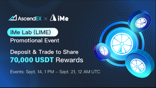 Help us celebrate the listing of 
<a href="/ImePlatform/">iMe Smart Platform</a>

! Deposit and Trade to share 70,000 $USDT worth of pooled rewards. 

 Deposit and Trade to Win Rebates in $LIME

10,000-USDT Airdrop Rewards in LIME

Details: buff.ly/3nyc120
#AscendEX