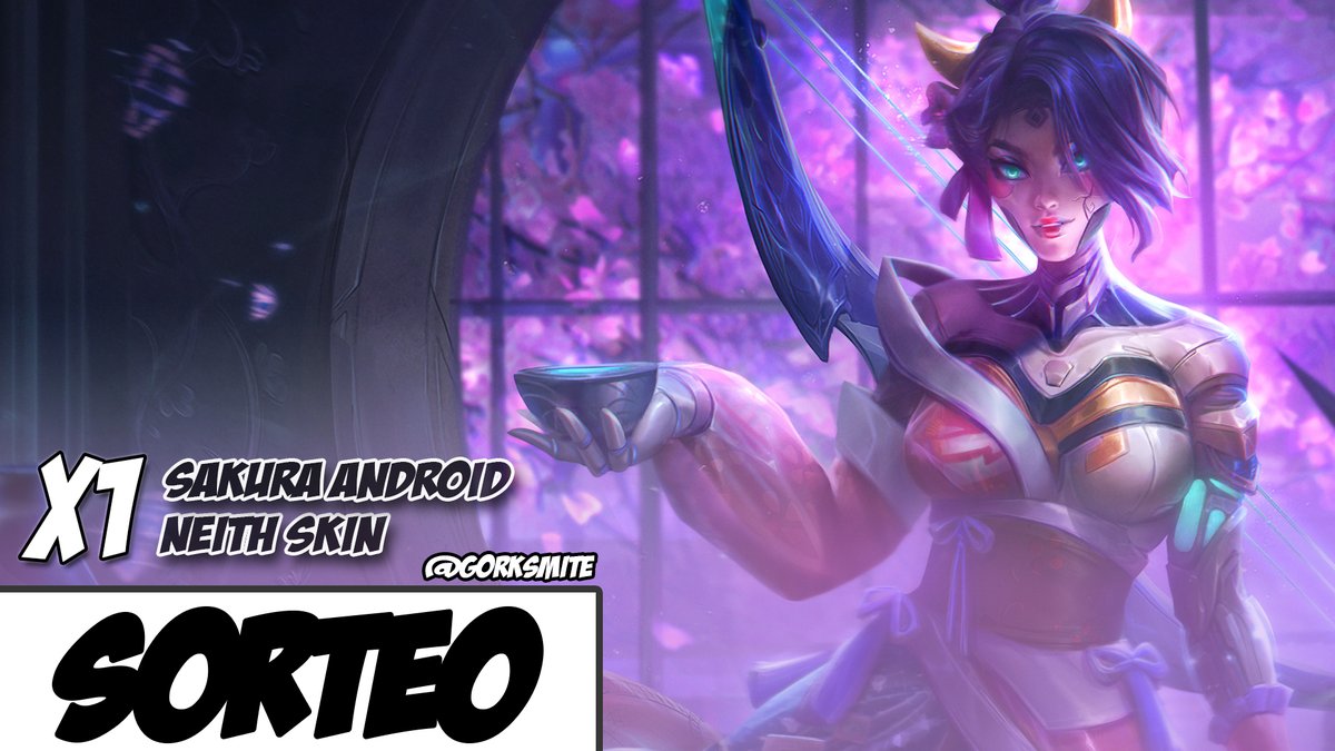 🎁 Sorteo: Sakura Android Neith Skin 🎁

Para participar:
⚡️✅ - FOLLOW to <a href="/gorksmite/">Gorks.</a> 
⚡️🔁 - RT this Tweet
⚡️📝 - MENCIONA a un amigo

(Opcional) 😋 ¿Por qué quieres ganar la Skin de Neith?