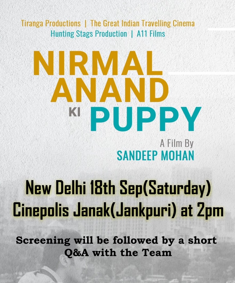 GinnPin's tweet image. After a housefull premiere in Chandigarh, #NirmalAnandKiPuppy will be screening today in #Delhi !! 

@KaranveerKhullr #sandeepmohan @IndiaCinepolis #films #filmmakers #actor #puppy #family