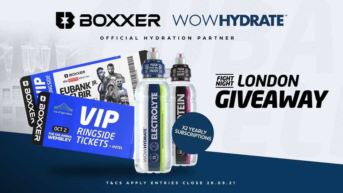 Win x2 VIP tickets to Fight Night London + x1 night’s accommodation AND x2 Yearly Subscriptions to WOW HYDRATE? 🎫💧

🔁RT and like this post
👬Tag a mate you’d bring along to Fight Night (unlimited tags)
📲Make sure you’re both following @BOXXER + @WOWHYDRATE

🗳Closes 28.09