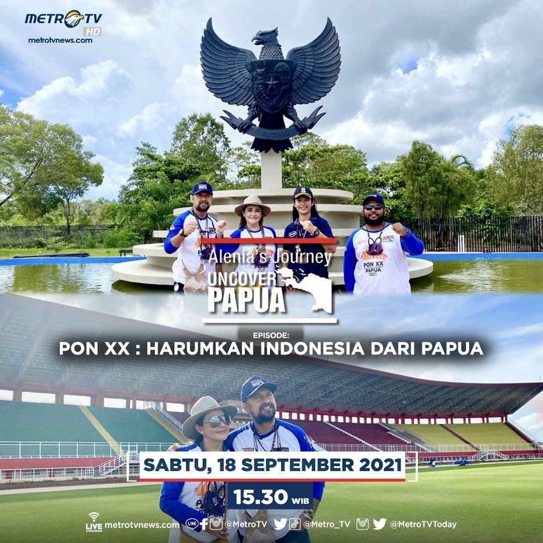 STAY TUNE TODAY ⁦<a href="/Metro_TV/">METRO TV</a>⁩ !
FINAL EPISODE ALENIA’S JOURNEY UNCOVER PAPUA ROAD TO PON XX 👍🏼😍. 
PON XX : HARUMKAN INDONESIA DARI PAPUA👍🏼🇲🇨❤️
SABTU 18 SEPTEMBER 2021
JAM 15.30 WIB / JAM 17.30 WIT
Di ⁦<a href="/Metro_TV/">METRO TV</a>⁩ ! ⁦<a href="/ponxx2020papua/">PON XX 2021 Papua</a>⁩ #TORANGBISA