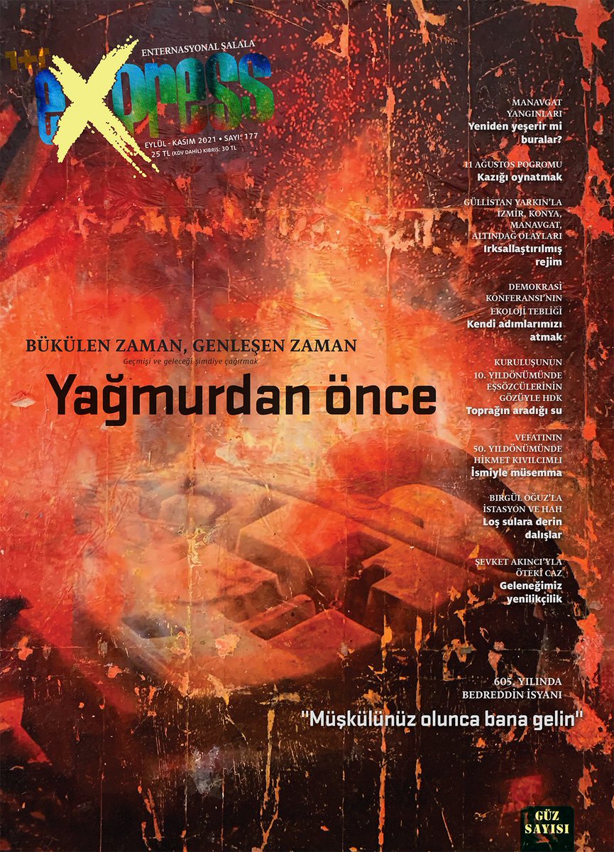 birartibirorg's tweet photo. 605. yılında Bedreddin isyanından vefatının 50. yılında Hikmet Kıvılcımlı'ya, Manavgat yangınlarından Altındağ olaylarına, 10. yılında HDK'den Demokrasi Konferansı'nda Ekoloji çalışmalarına, Birgül Oğuz'dan Şevket Akıncı'ya...
Express güz sayısıyla kitabevlerinde! #Express177 https://t.co/DPRwyr7O9D