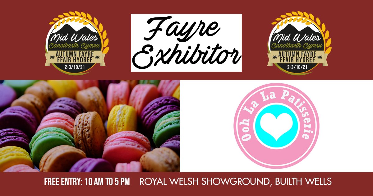 Mid Wales Autumn Fayre Exhibitor -Ooh La La Patisserie
 FREE EVENT 2nd &amp; 3rd October- Book Parking HERE - buff.ly/3z1CyH5
#midwalesautumnfayre #Oohlalapatisserie #midwales