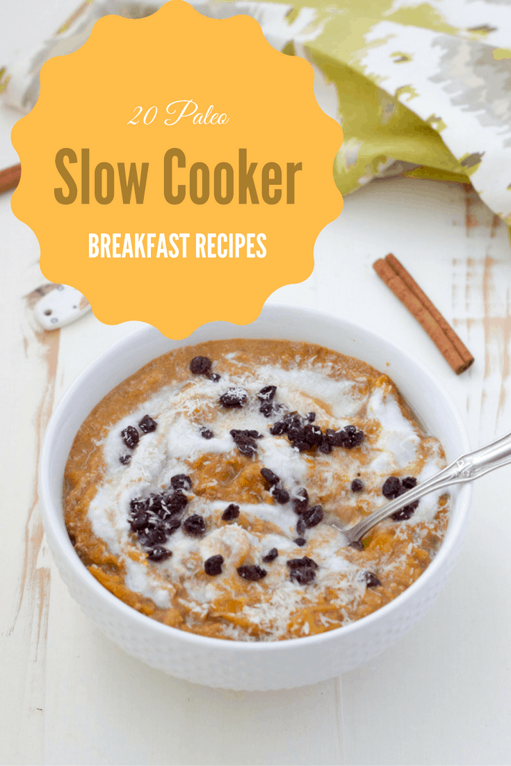 20 Paleo Slow Cooker Breakfast Recipes