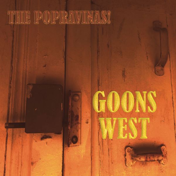 #playingNow Self Made Derecho by POPRAVINAS (from Goons West, 2021) @ThePopravinas The Sacramento janglers sound as if they might have liked Jonathan Richman... if they'd even been born at the time of 'Roadrunner'!  https://t.co/kx5u8T9v1G https://t.co/jQn2UYOtvh