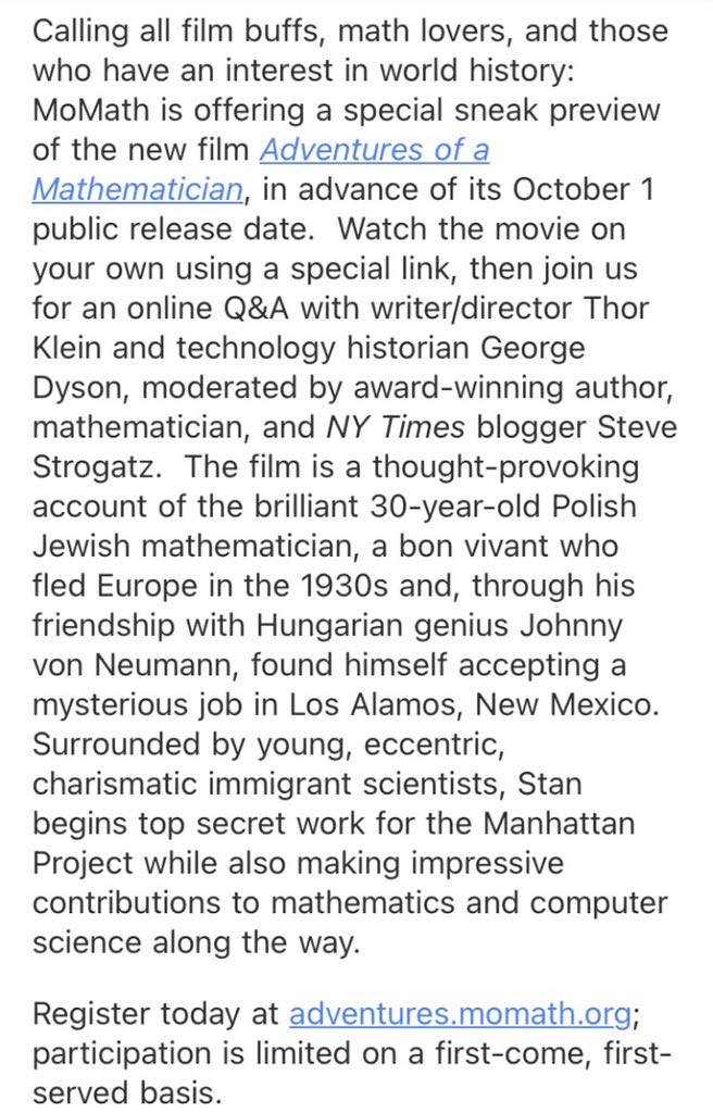 Calling all film buffs, math lovers, and those who have an interest in world history: MoMath @momath1 is offering a special sneak preview of the new film Adventures of a Mathematician, in advance of its October 1 public release date.  momath.org/civicrm/?page=…