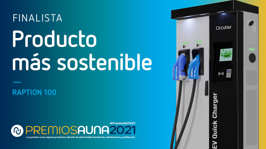circutor's tweet image. El punto de #CargaRápida para #VehículosEléctricos #Raption100, FINALISTA en los #PremiosAUNA21. #AunaShowMustGoOn. Participa con tu voto y entrarás en el #Sorteo de #ChequesRegalo de 100€. ow.ly/gmz550GaYXe