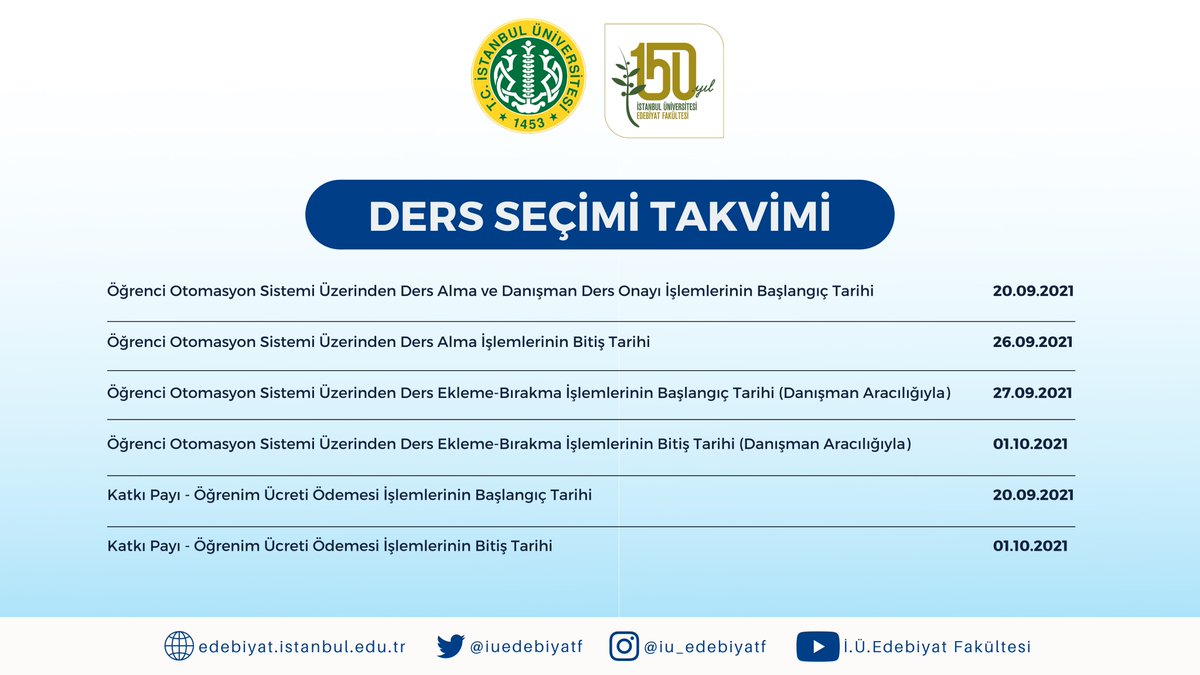 iu edebiyat fakultesi on twitter fakultemizde ogrenim goren tum ogrencilerimizin ilk defa kayit yaptiranlar dahil aksis ogrenci otomasyon sistemi uzerinden 20 eylul 2021 pazartesi gunu saat 11 05 ten itibaren ders secimlerini online olarak