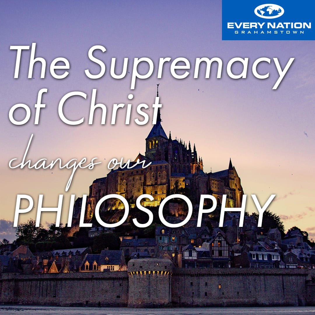 Sermon. Deconversion stories abound.ideas we embrace impact every area of our lives,even faith,for better or worse. No wonder Paul encourages us to build on the supremacy of Christ rather than hollow and deceptive philosophy. Trusting to encourage <a href="/ENGrahamstown/">Every Nation Grahamstown</a> via Colossians.