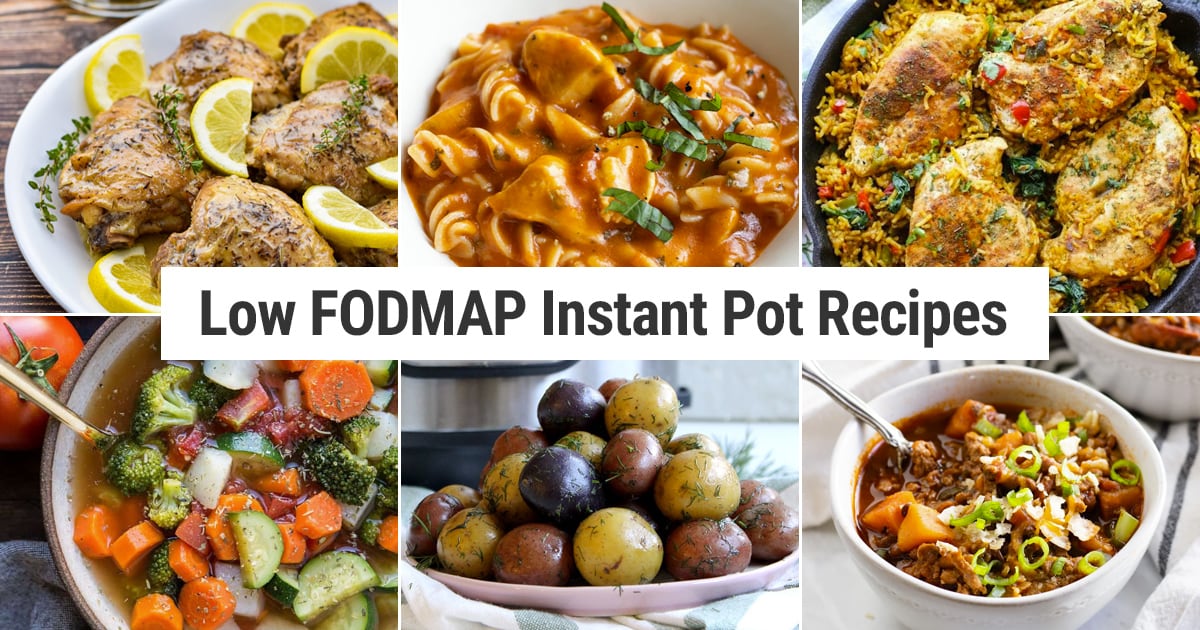 Low FODMAP Instant Pot Recipes That Are Healthy & Nourishing