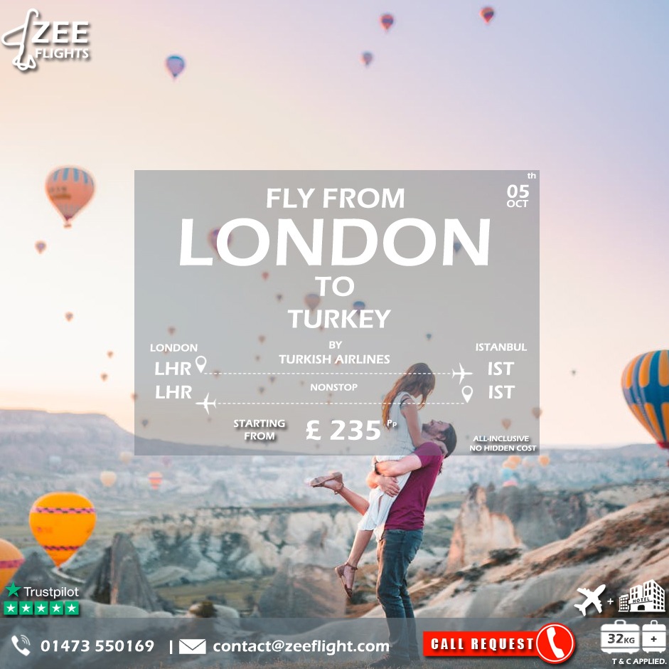 zeeflight's tweet image. Cheap Flights from London to Turkey.

✆ : 014 735 50169.
✉: contact@zeeflight.com.
Web: zeeflight.com.

Tags: #airtickets #travel #cheapflights #hotelbooking #flights #UnitedKingdom 
#airfare #flighttickets #travelgram #travelagency #morocco #ipswhich #IP14AS.