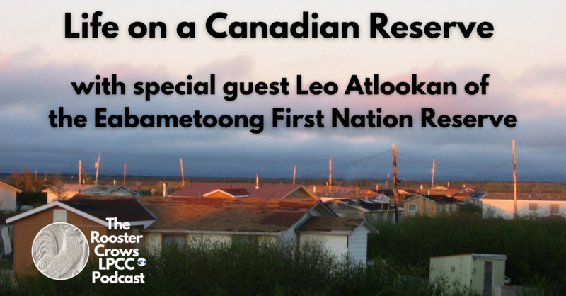 LPCCtoronto's tweet photo. What is it like to live on an Indigenous Reserve in Canada? In our latest podcast, we talk with Leo Atlookan, a member of the Eabametoong first nation in Fort Hope, Northern Ontario. The podcast is available on Apple, Spotify, Google Play or https://t.co/eYGvIykn0P. https://t.co/UHJeNKxL18