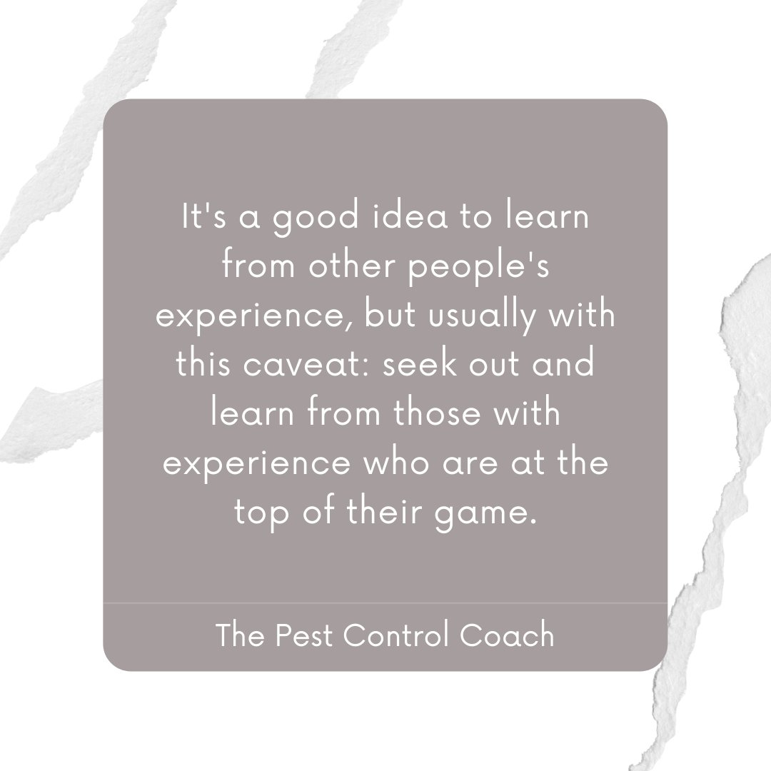 pest_coach's tweet photo. It's a good idea to learn from other people's experience, but usually with this caveat: seek out and learn from those with experience who are at the top of their game.
 https://t.co/QEIXB25WZQ #pestcontrol #thepestcontrolcoach #pestclub #howtogrowyourpestcontrolbusiness https://t.co/lUaAAKj67a