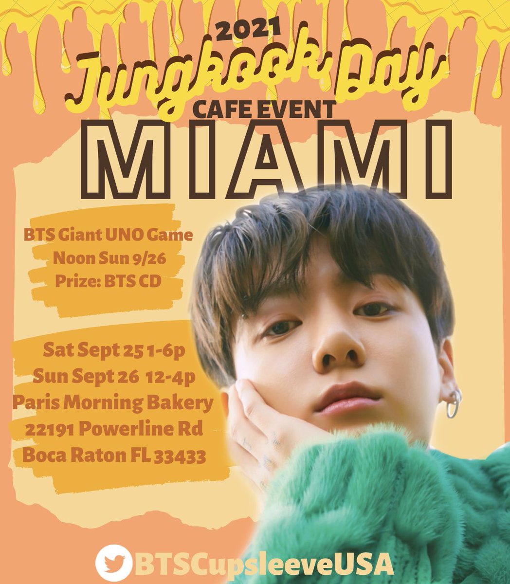 BTSCupsleeveUSA's tweet photo. 💜 MIAMI ARMY Please Retweet 💜

Happy Jungkook Day in MIAMI 🐰
Cafe Cupsleeve Event 

Sat 9/25 1-6pm
Sun 9/26 Noon-4pm

📍 Paris Morning Bakery 
Boca Raton
22191 Powerline Rd
Boca Raton FL 33433

See you Next Weekend!! https://t.co/tn2CJQ3l4T