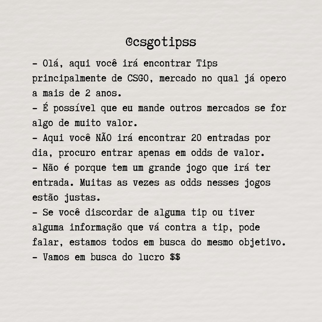 CSGOtipss's tweet image. Salve rapaziada, deem uma lida aqui antes de seguirem as tips, tmj!