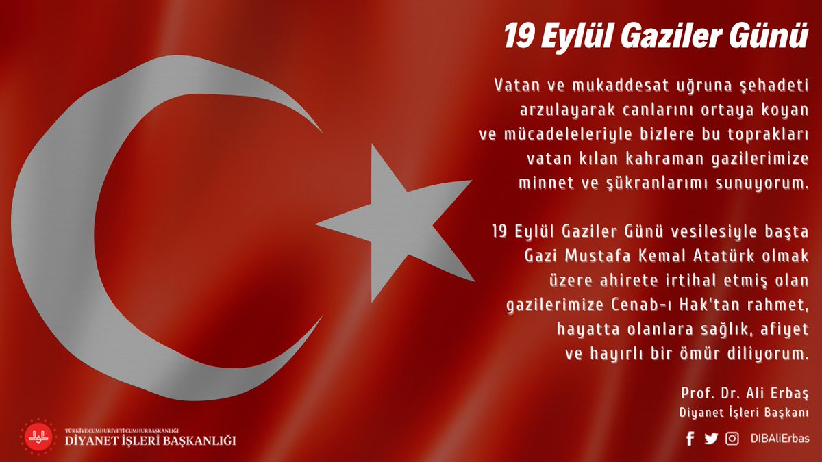 19 Eylül #GazilerGünü vesilesiyle başta Gazi Mustafa Kemal Atatürk olmak üzere ahirete irtihal etmiş olan gazilerimize Cenab-ı Hak’tan rahmet, hayatta olanlara sağlık, afiyet ve hayırlı bir ömür diliyorum.