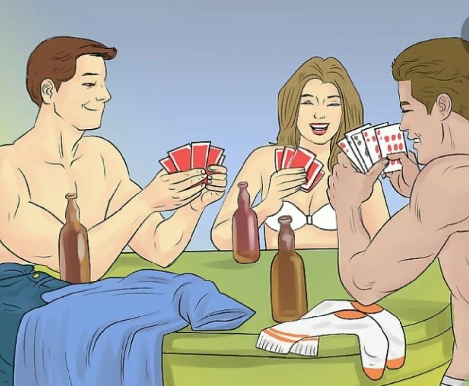 I really enjoy playing strip poker with the guy's.