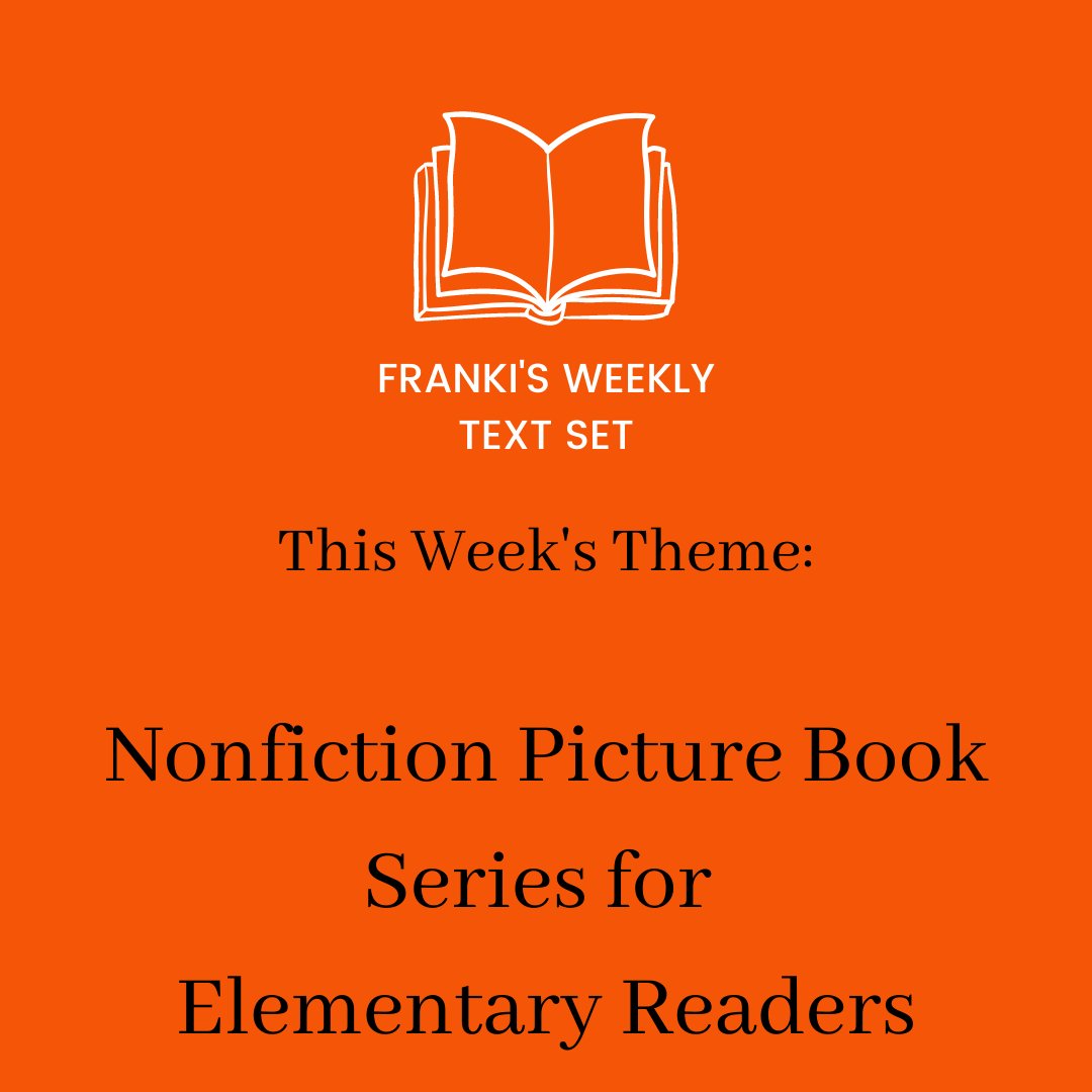 frankisibberson's tweet image. Starting tomorrow—follow TextSets on Instagram for Nonfiction Picture Book Series for Elementary Readers. #Kidlit #TextSets #nonfiction