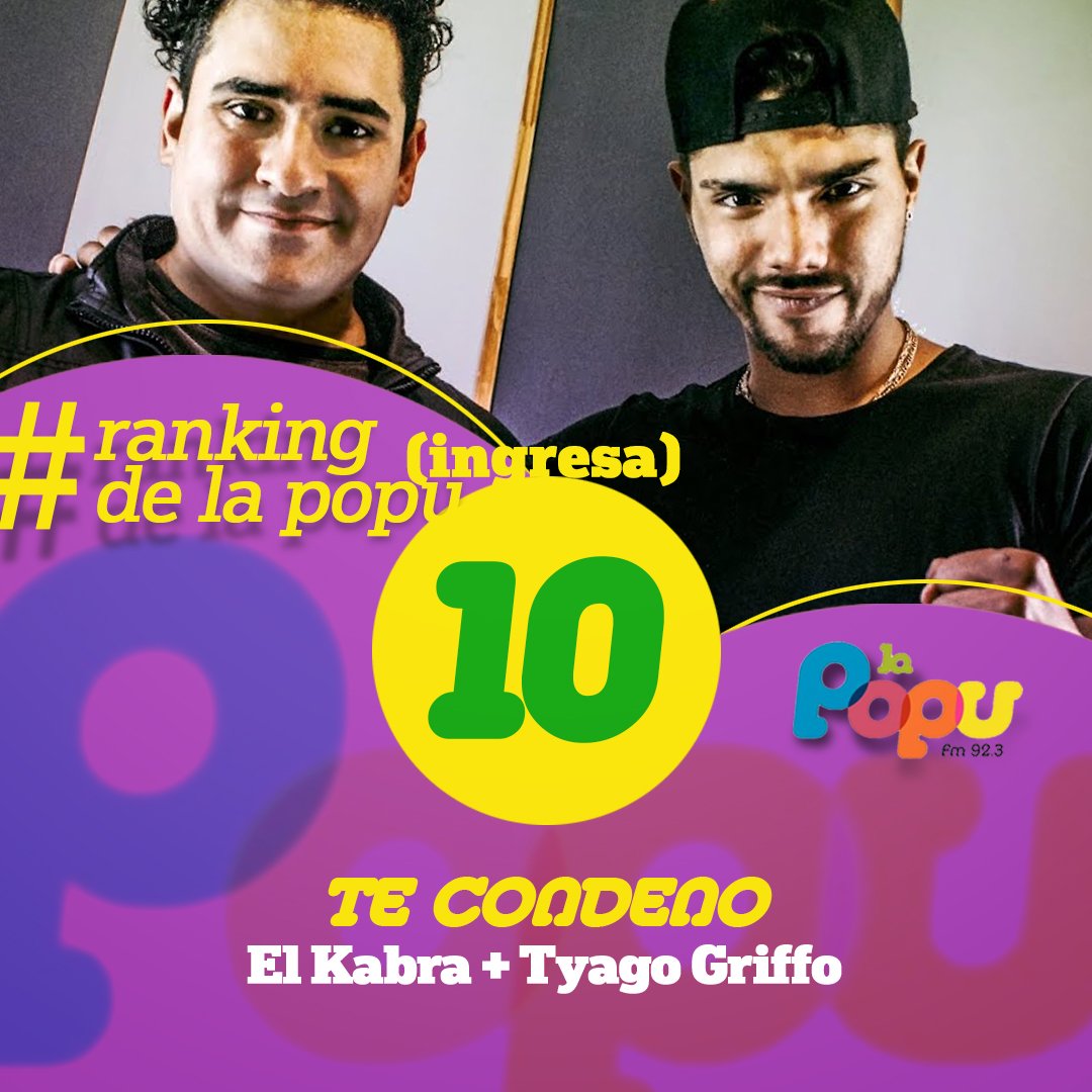 Puesto 10
#RankingDeLaPopu
Top Ten de la semana.
#TeCondeno
<a href="/Tyago_Griffo/">Tyago</a> #ElKabra