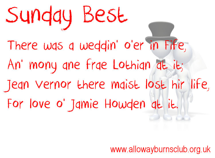 Sunday Best: Excerpt from 'Blyth Will An' Bessie's Wedding' by Robert Burns (1796).  #TheBard  #RobertBurns  #Scottish  #Poetry