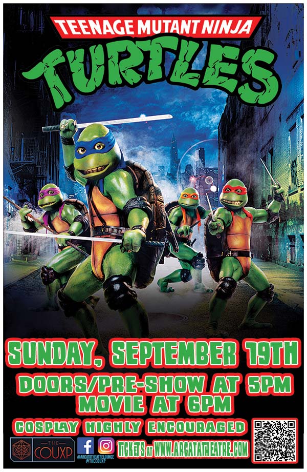 TONIGHT!! Teenage Mutant Ninja Turtles (1990)
Doors/Pre-Show at 5PM. Main Feature at 6PM.
$8 - Tickets available on our website.