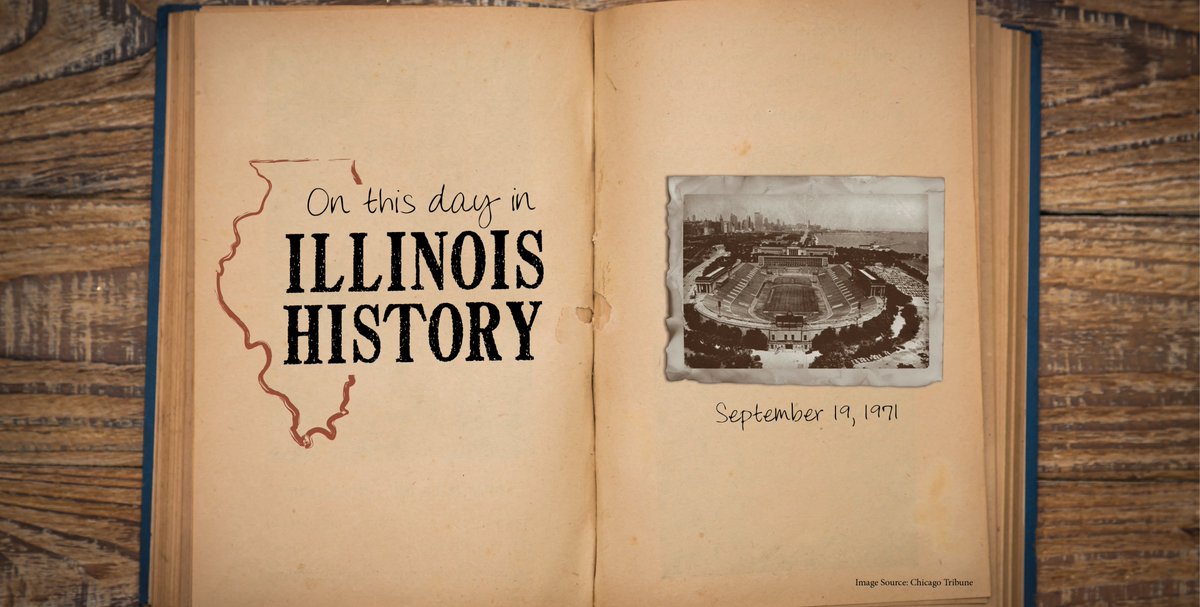 On this day in 1971 in Illinois history, the Chicago Bears moved to Soldier Field as their regular season home. Chicago defeats the Pittsburgh Steelers 17-15 before a capacity crowd of 55,701 in the Bears’ first game since moving from Wrigley. Pictured: Soldier Field, circa 1973