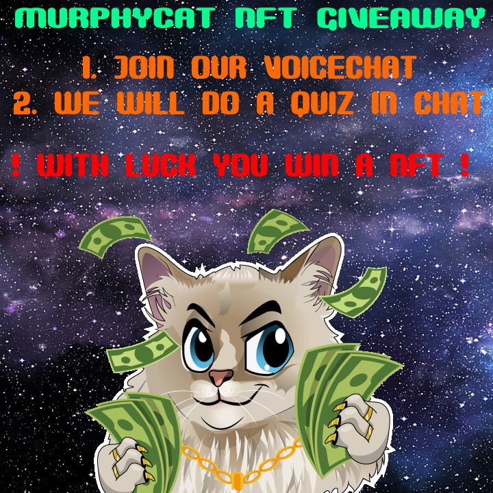 #MURPHYCAT #NFT #GIVEAWAY!
We‘re starting our Telegram VoiceChat in 30 Minutes! 
🚀 t.me/MURPHYCAT_TOKEN🚀

Joint this VoiceChat and take part in the #QUIZ we do there.
If you are lucky you win one of our fine #NFTs!