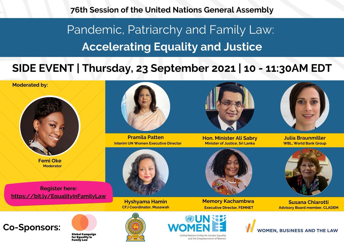 Join us in a #UNGA virtual side event on “Pandemic, Patriarchy and Family Law: Accelerating Equality and Justice.”

📅: 23 September 2021
⏰: 10:00 am EST
Register now: bit.ly/EqualityinFami…

cc: <a href="/FemiOke/">Femi Oke</a> <a href="/MOJSriLanka/">Ministry of Justice Sri Lanka</a> <a href="/WBG_Gender/">WBG Gender</a> <a href="/musawah/">MUSAWAH</a> <a href="/FemnetProg/">FEMNET</a> <a href="/CLADEM/">CLADEM</a>