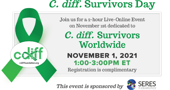 cdiffFoundation's tweet photo. We're excited to announce that C Diff Survivors Day is happening November 1, 2021.
Thank You @SeresTX for being the Sponsor of this live-online event. Visit https://t.co/kGdW4SmQVo for meeting details &amp; to register. Registration is complimentary! #cdiff #CdiffSurvivor #CDI https://t.co/W8K3wl5JV5