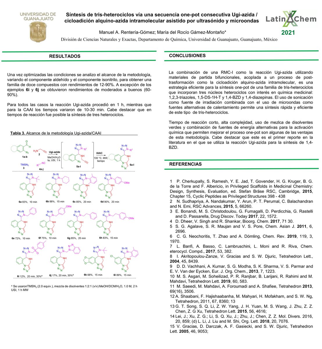 “Hi <a href="/LatinXChem/">LatinXChem</a>, this is my work “Síntesis de tris-heterociclos vía una secuencia one-pot consecutiva Ugi-azida/cicloadición alquino-azida intramolecular asistido por ultrasónido y microondas”, #LatinXChemOrg Poster number: #OC116 Category: #LXChemOrg #Heterocycles #Chemistry
