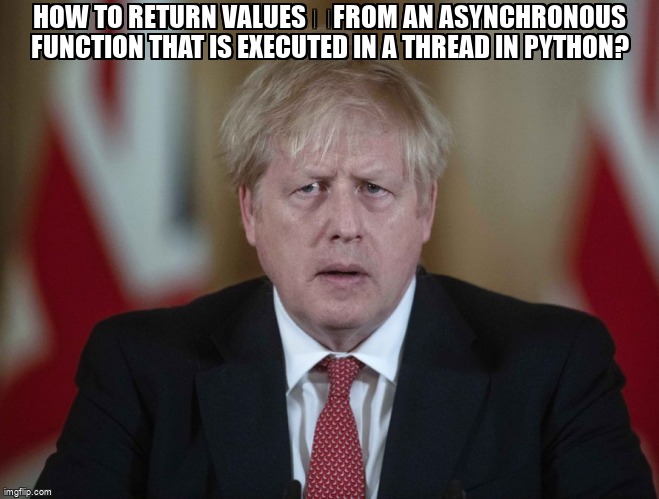 overflow_meme's tweet image. How to return values ​from an asynchronous function that is executed in a thread in python? stackoverflow.com/questions/6924… #pythonmultithreading #python3x #websocket #pythonasyncio #asynchronous