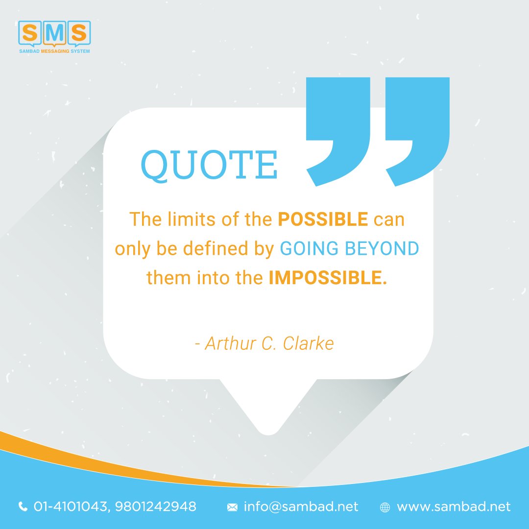 sambad_sms's tweet image. Monday Motivation 
The limits of the possible can only be defined by going beyond them into the impossible- Arthur C. Clarke
#mondaymotivation #motivation #sambad