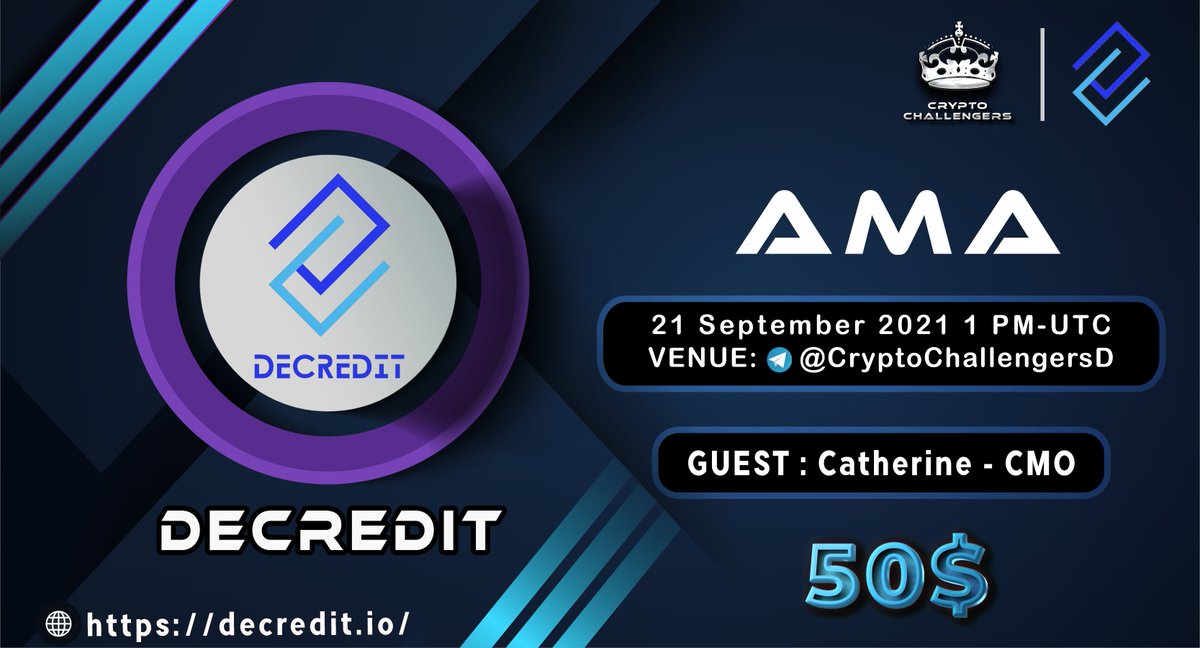 c_challengers's tweet photo. CryptoChallengers Announced #AMA With DECREDIT on 21st September 2021
| 1 PM UTC |

VENUE
https://t.co/64FN6tQVW4

REWARDS: 50$

RULES
1. Follow in Twitter :-
@C_Challengers

@DeCredit001 

 2. Like and retweet
3. Comment Questions by Tagging 3 Friends (max4questions) https://t.co/XAicZyw59Z