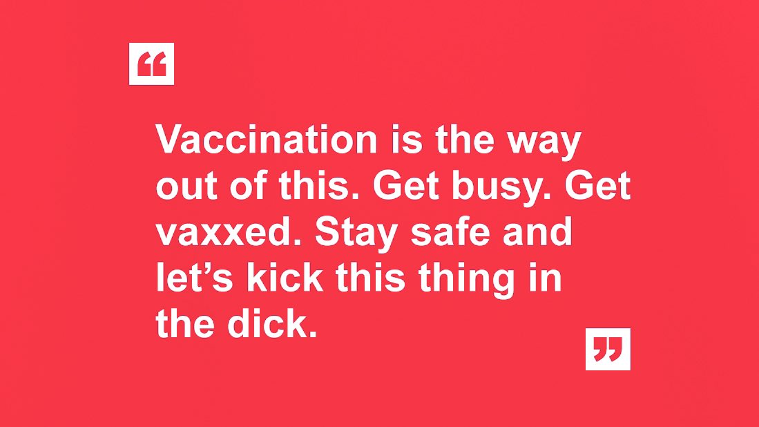 #VaxTheNation <a href="/celestebarber_/">Celeste barber</a> 

[image is white text on a red background with a quote from comedian Celeste Barber which says "Vaccination is the way out of this. Get busy. Get vaxsed. Stay safe and let's kick this thing in the dick" - Celeste Barber]