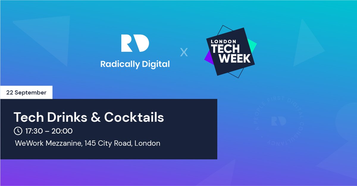 LDNTechWeek's tweet image. @RadicallyDigit2 will be hosting a relaxed evening with Tech Drinks to engage with forward-thinking leaders, founders and decision-makers in the digital world. A unique event intended to foster conversation on start-up/scale-up topics.  Register @ londontechweek.com/events/radical…