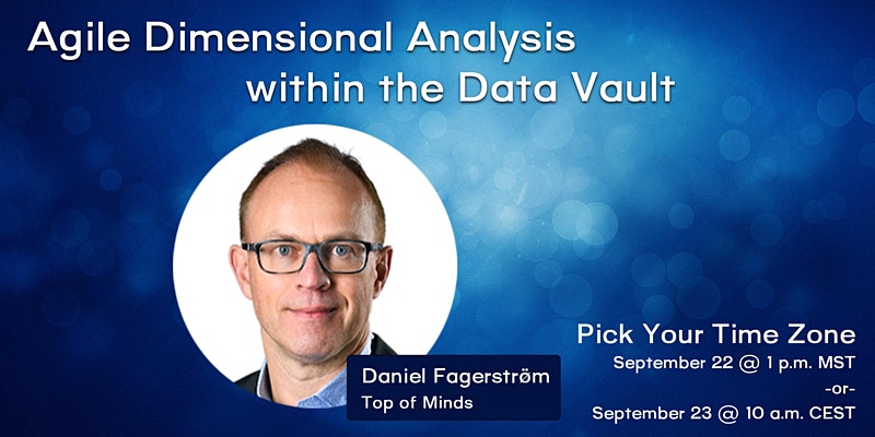 Global Data Summit presents Agile Dimensional Analysis within the Data Vault #EDW Join us this week for a one hour presentation! eventbrite.com/e/agile-dimens… #Agile #DataVault #Dimensional <a href="/top_of_minds/">Top of Minds AB</a>