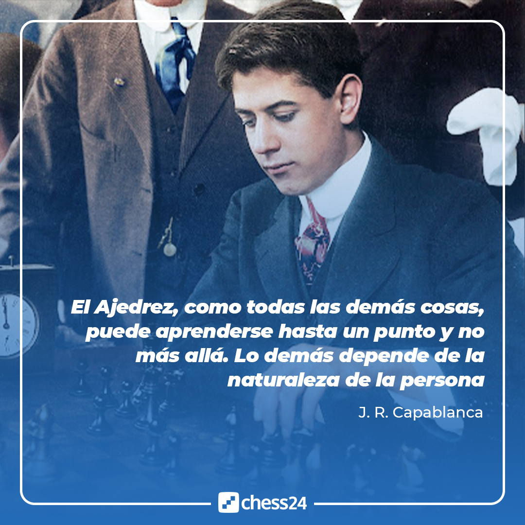Introducir 50+ imagen frases de capablanca Abzlocal.mx