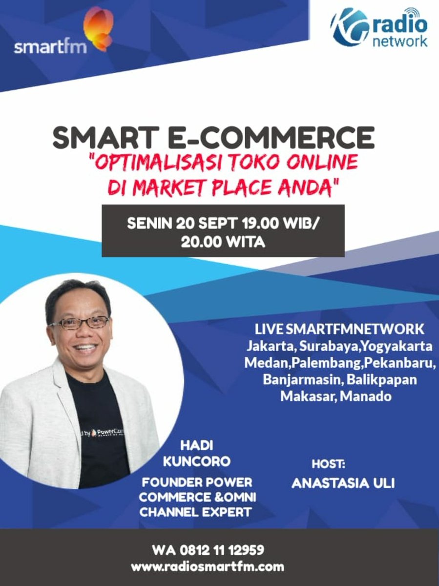 RadioSmartFM's tweet image. Simak Smart Ecommerce bersama CEO POWERCOMMERCE dan OMNICHANNEL EXPERT, HADI KUNCORO 

📅 Senin 20 September 2021
🕑 7 malam WIB
📲 WA 08121112959

Dukung Pertumbuhan UKM Indonesia 

#SmartEcommerce
#jam7malamwib
#Optimalisasitokoonline
#SmartFM959 
#SmartFMNetwork 
#KGRadionet