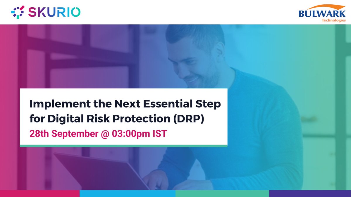 Bulwark Technologies (@bulwarktech) on Twitter photo Join us for an interesting webinar on Digital Risk Protection with SKURIO on the 28th Sept at 3 PM IST
Register Now! bulwarktech.webex.com/bulwarktech/on… Join us for an interesting webinar on Digital Risk Protection with SKURIO on the 28th Sept at 3 PM IST
Register Now! bulwarktech.webex.com/bulwarktech/on…