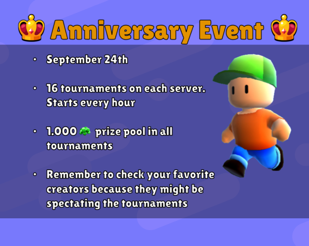 Stumble Guys on X: Stumble Guys 1st anniversary coming up! First  tournaments start: Asia server ~ 03:00 UTC India server ~ 01:30 UTC EU  server ~ 10:00 UTC SA server ~ 13:00