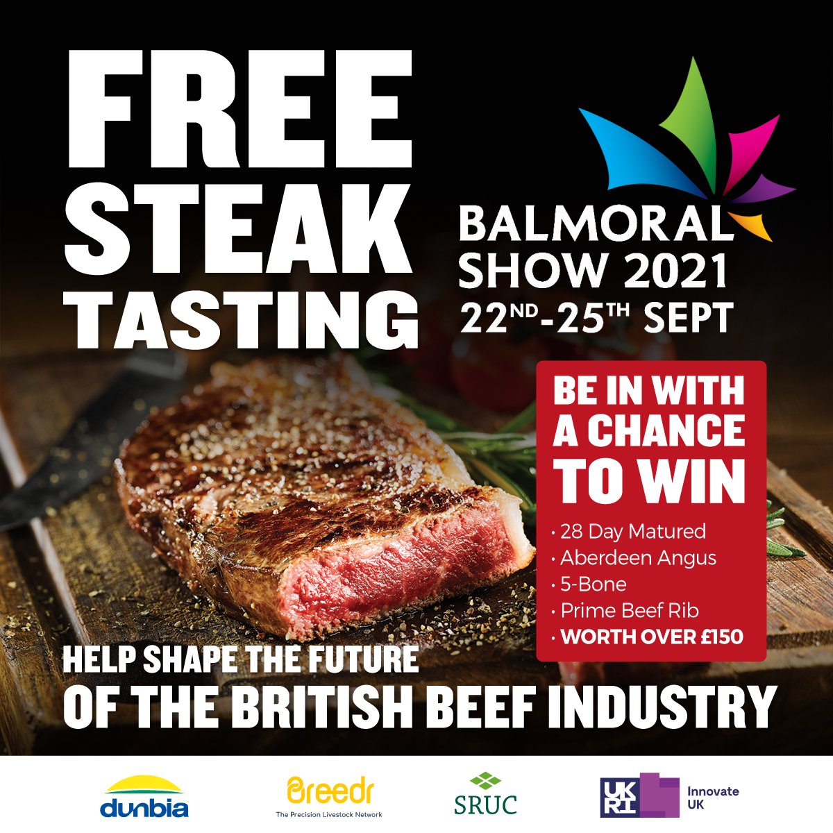 Just two days until @balmoralshow 2021- will you be there?

📍Visit us at stand F3
🥩Sample FREE steak 
👍Help shape the future of the British beef industry 
🏆Be in with a chance to WIN a rib off beef worth OVER £150