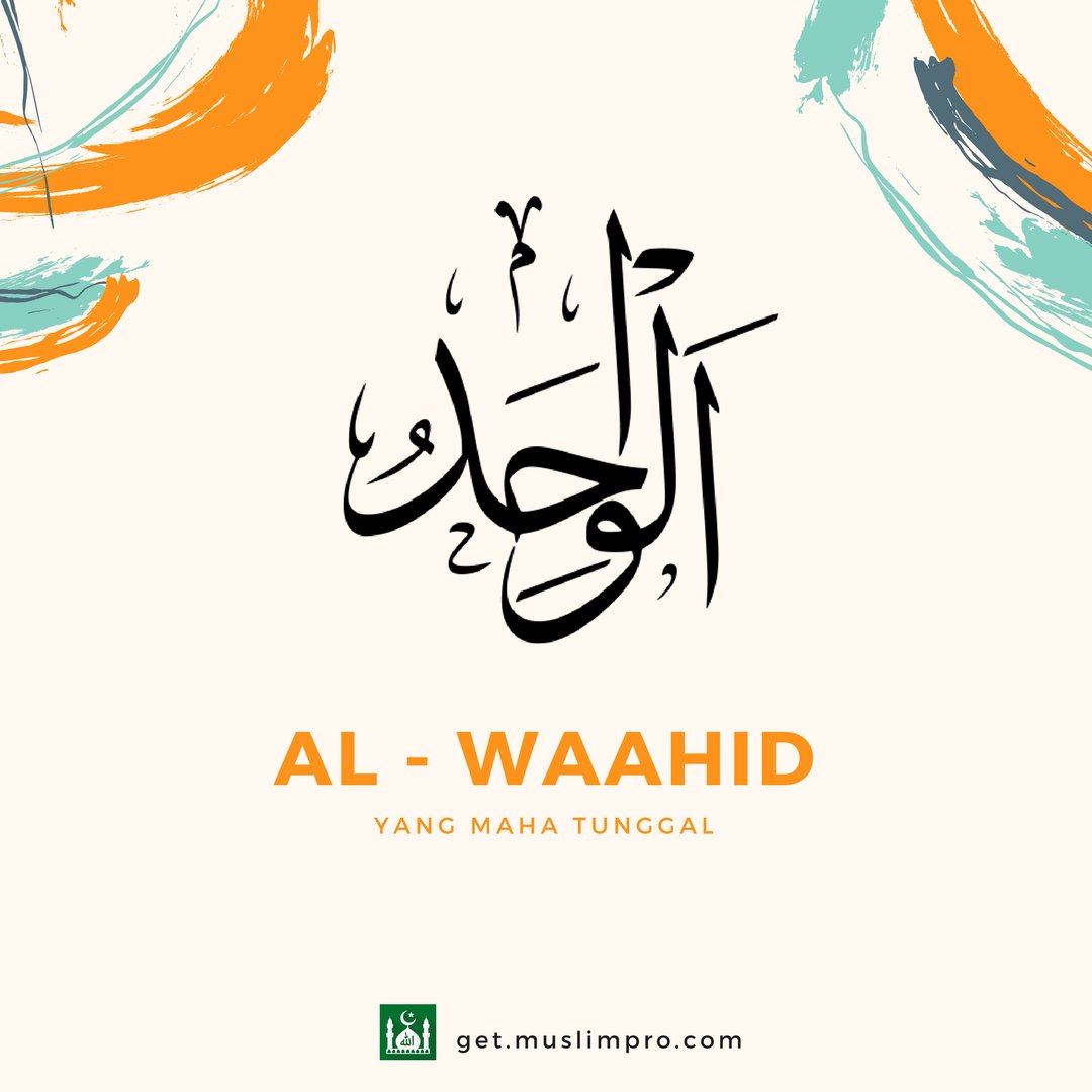 MuslimProID's tweet photo. Ya Allah.. Ya Waahid.. Aku bersaksi bahwa tiada tuhan selain Allah.
โDialah Allah, Yang Maha Esa. Allah tempat meminta segala sesuatu. tidak beranak dan tidak pula diperanakkan. Dan tidak ada sesuatu yang setara dengan Dia.โ QS. Al-Ikhlas 1-4
#MuslimPro #Asmaul husna https://t.co/mslUfkEtjW